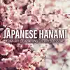 Oasis of Relaxation - Japanese Hanami: Asian Art of Admiring Cherry Blossoms, Zen Garden Background Songs
